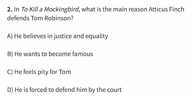 2. in to kill a mockingbird, what is the main reason atticus finch defe…