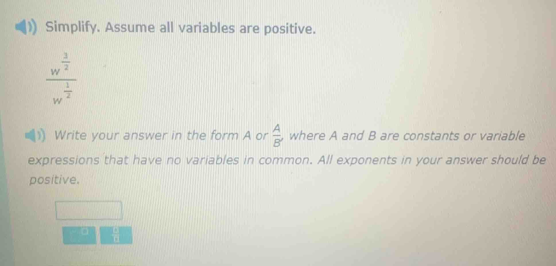 simplify. assume all variables are positive. \\(\\frac{w^{\\frac{3}{2}}…
