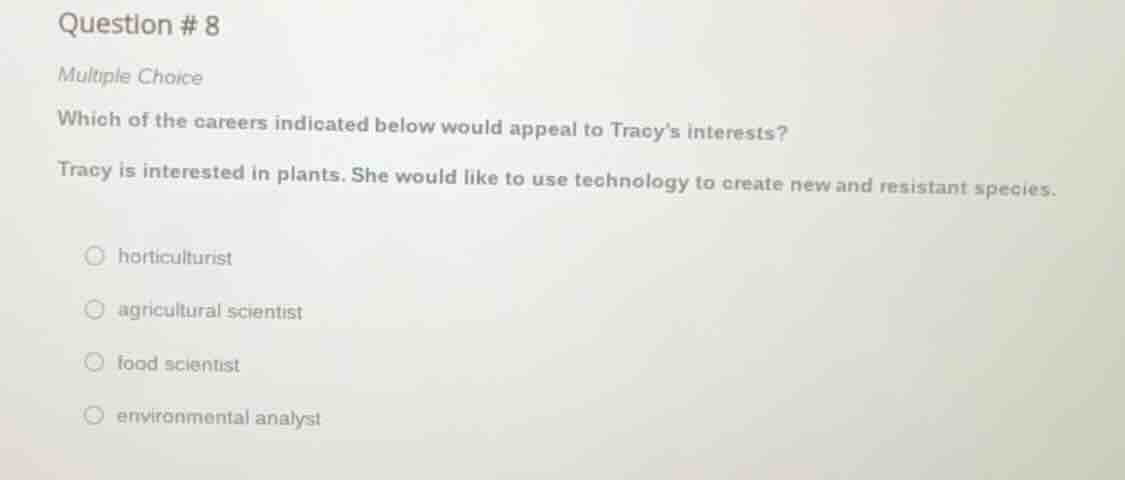 question # 8 multiple choice which of the careers indicated below would…