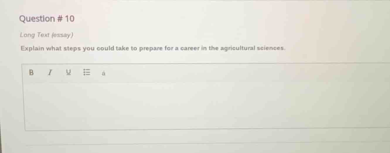 question # 10 long text (essay) explain what steps you could take to pr…