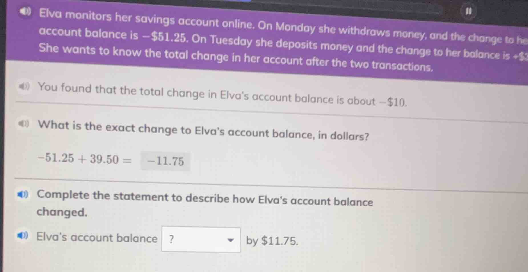 elva monitors her savings account online. on monday she withdraws money…