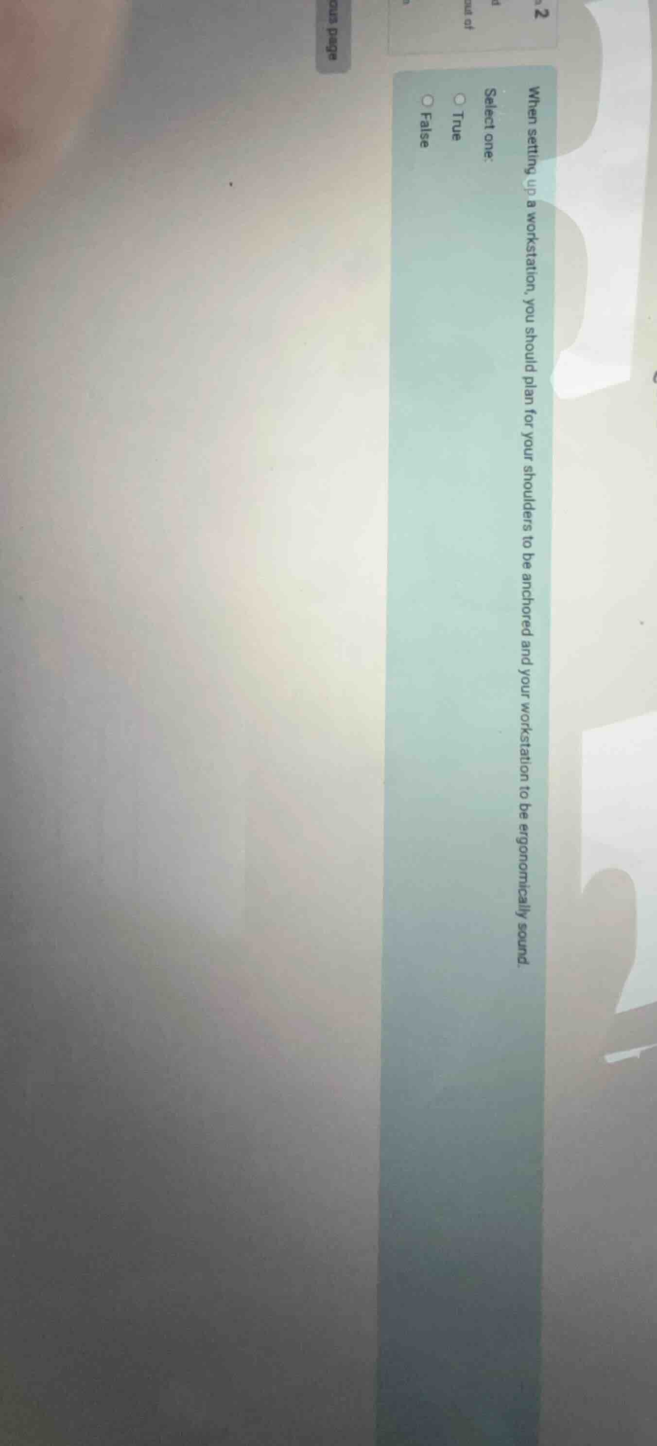 when setting up a workstation, you should plan for your shoulders to be…