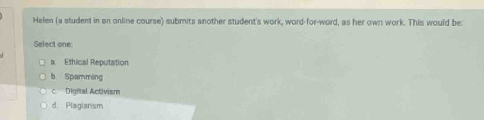 helen (a student in an online course) submits another student’s work, w…