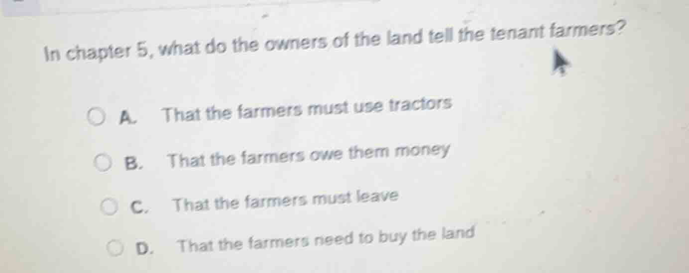 in chapter 5, what do the owners of the land tell the tenant farmers? a…
