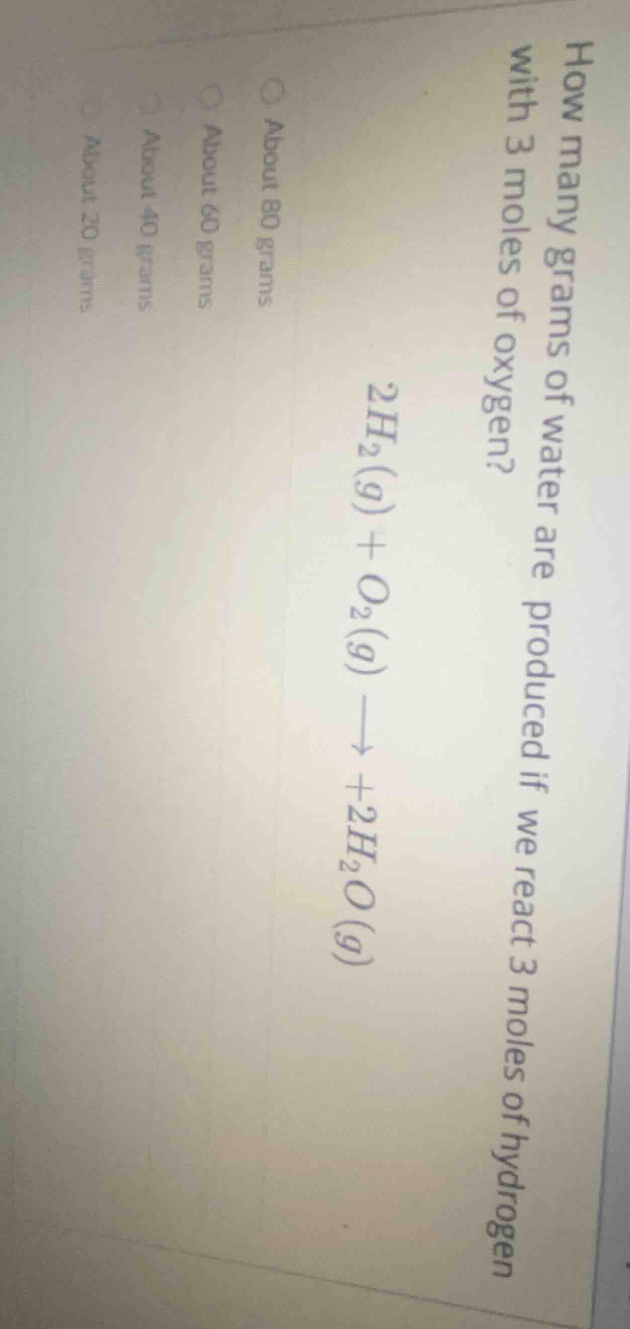 how many grams of water are produced if we react 3 moles of hydrogen wi…