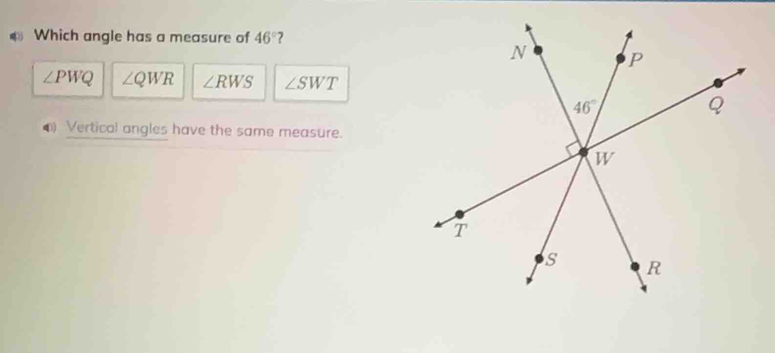 which angle has a measure of 46°? ∠pwq ∠qwr ∠rws ∠swt vertical angles h…