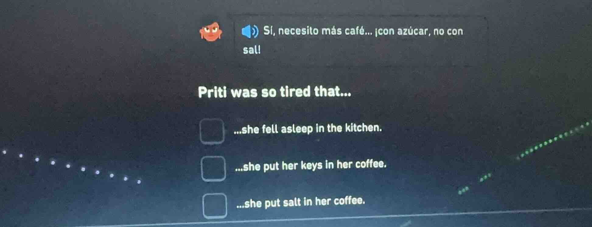 sí, necesito más café... ¡con azúcar, no con sal! priti was so tired th…