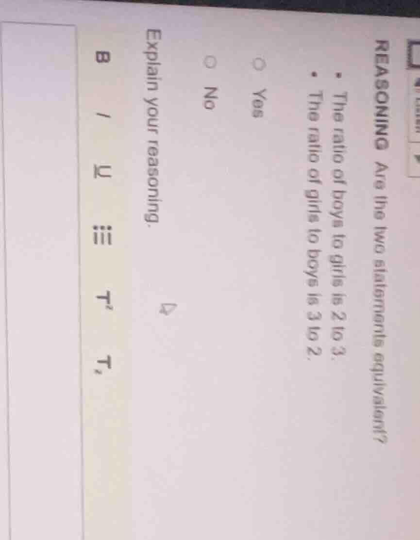 reasoning are the two statements equivalent? - the ratio of boys to gir…