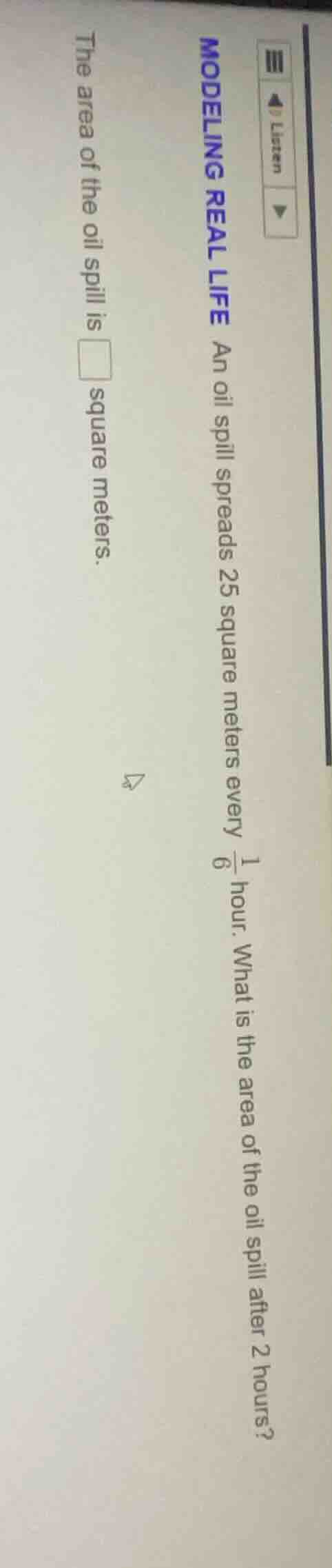 modeling real life an oil spill spreads 25 square meters every \\(\frac…