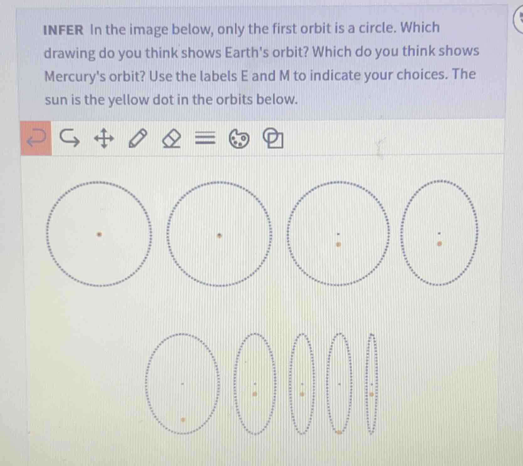 infer in the image below, only the first orbit is a circle. which drawi…
