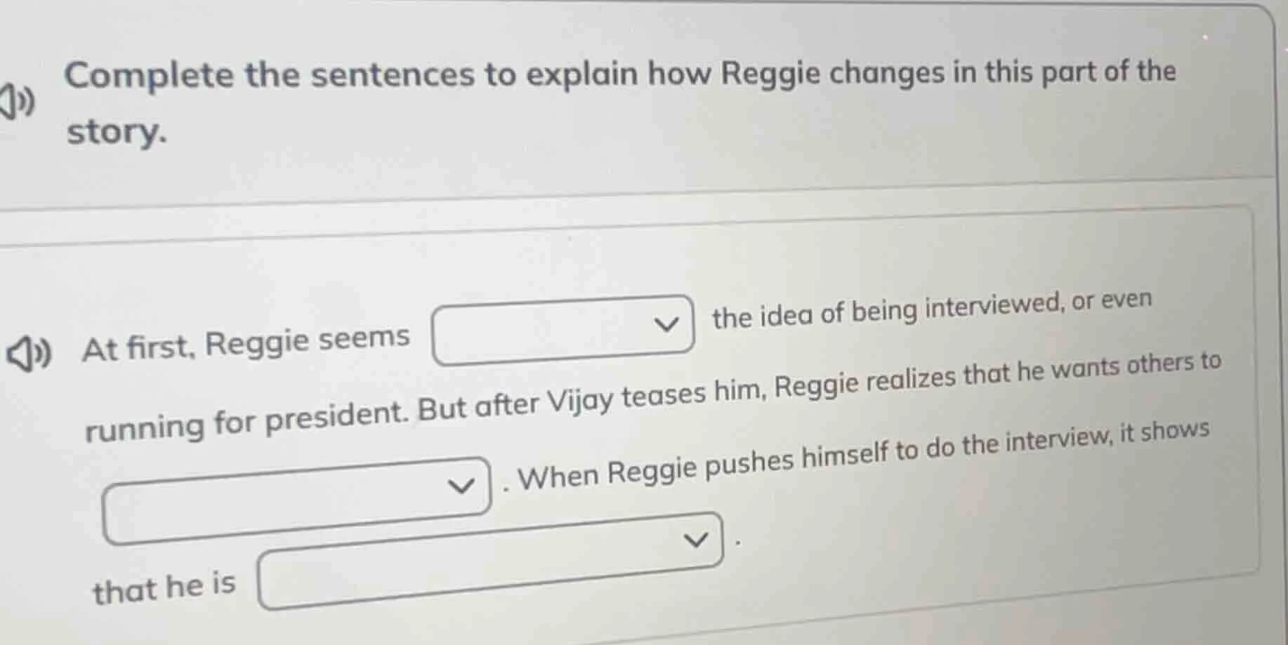 complete the sentences to explain how reggie changes in this part of th…