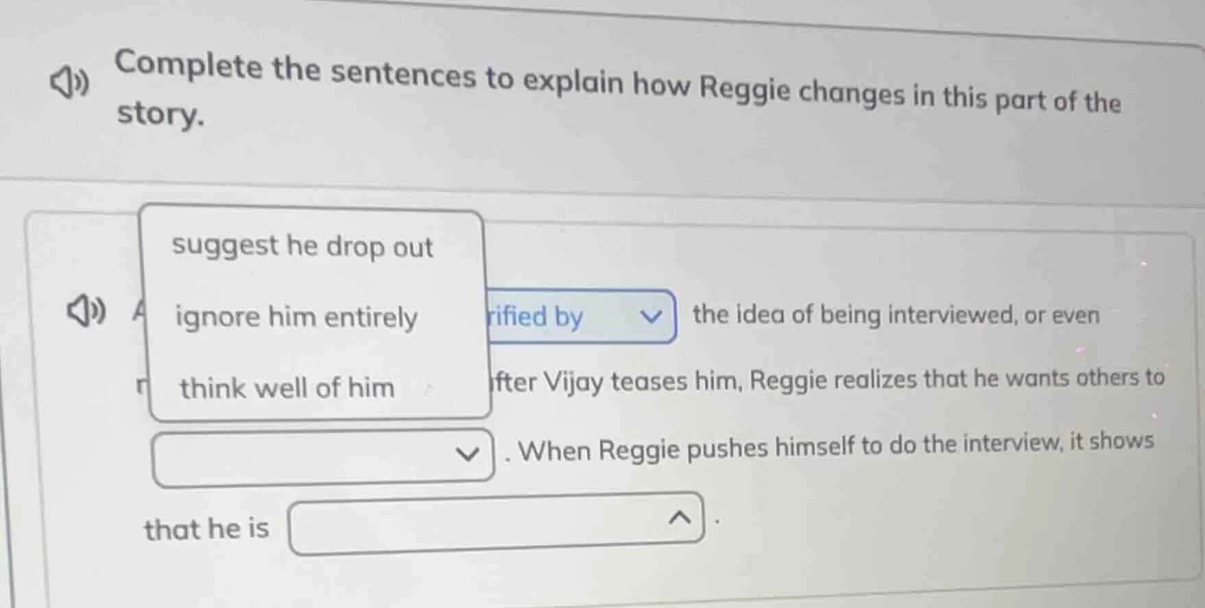 complete the sentences to explain how reggie changes in this part of th…