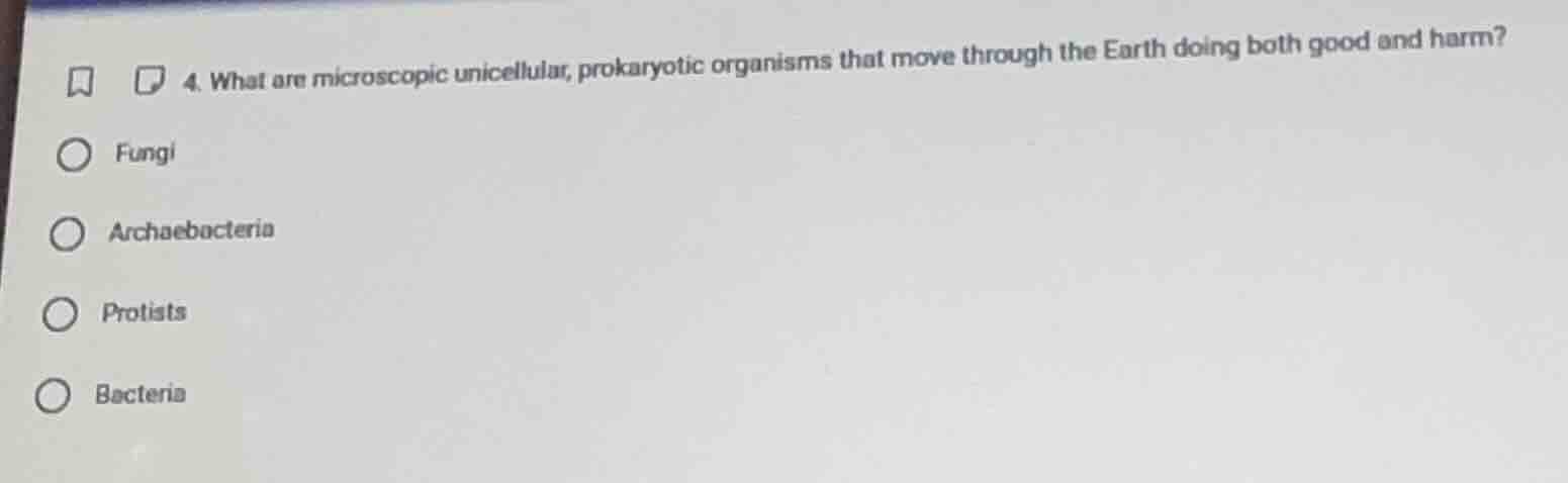 4. what are microscopic unicellular, prokaryotic organisms that move th…