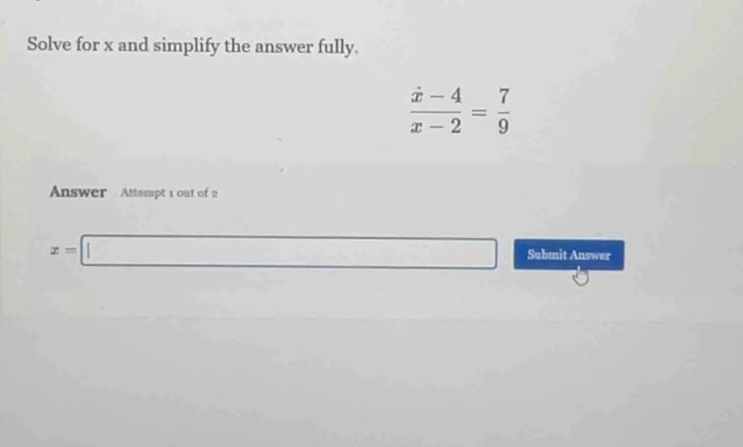 solve for x and simplify the answer fully.\\(\\frac{x - 4}{x - 2} = \\f…