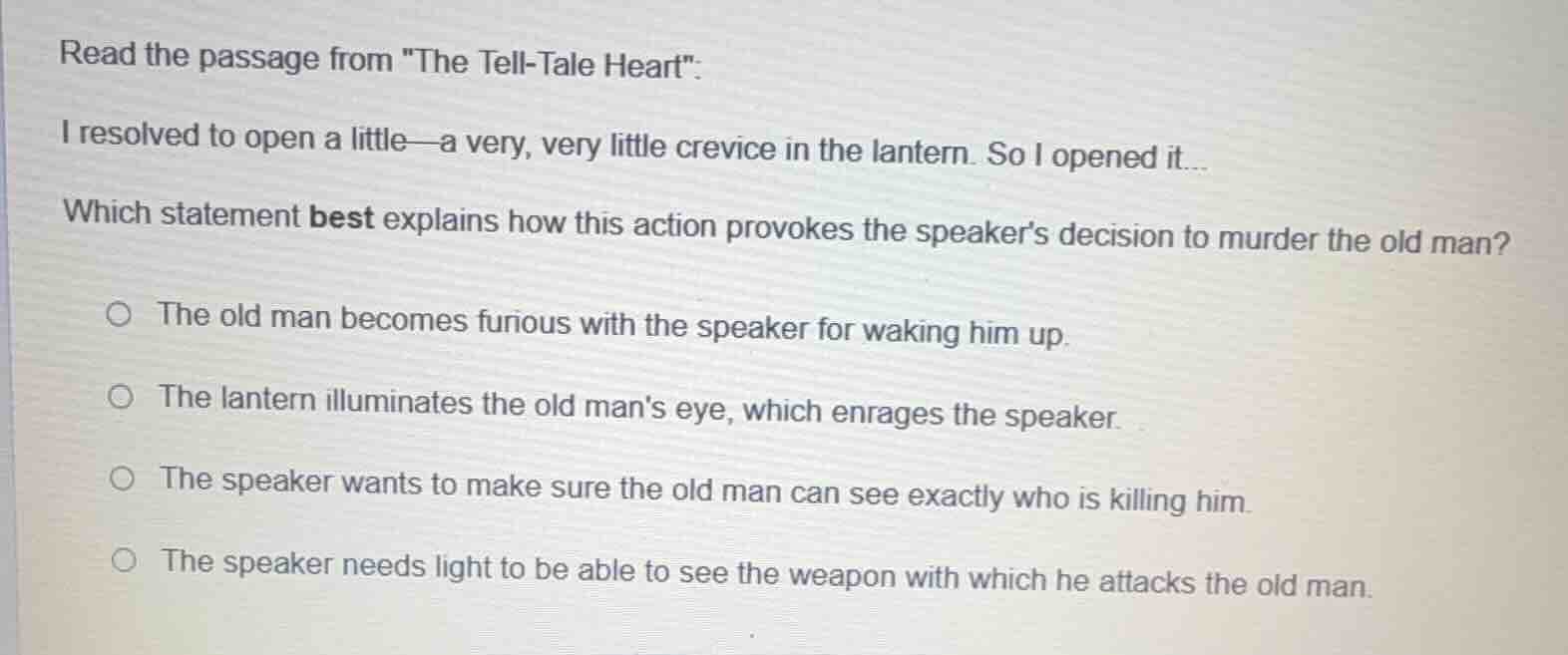 read the passage from \the tell - tale heart\: i resolved to open a lit…