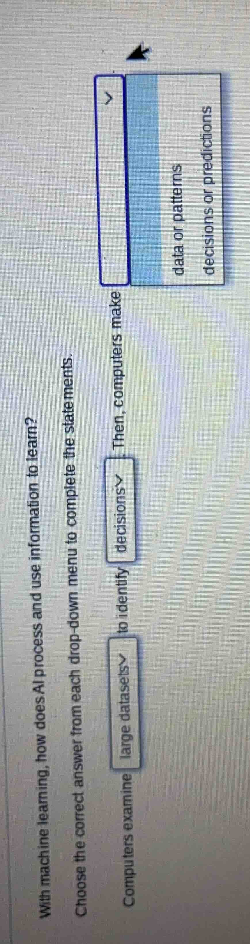 with machine learning, how does ai process and use information to learn…