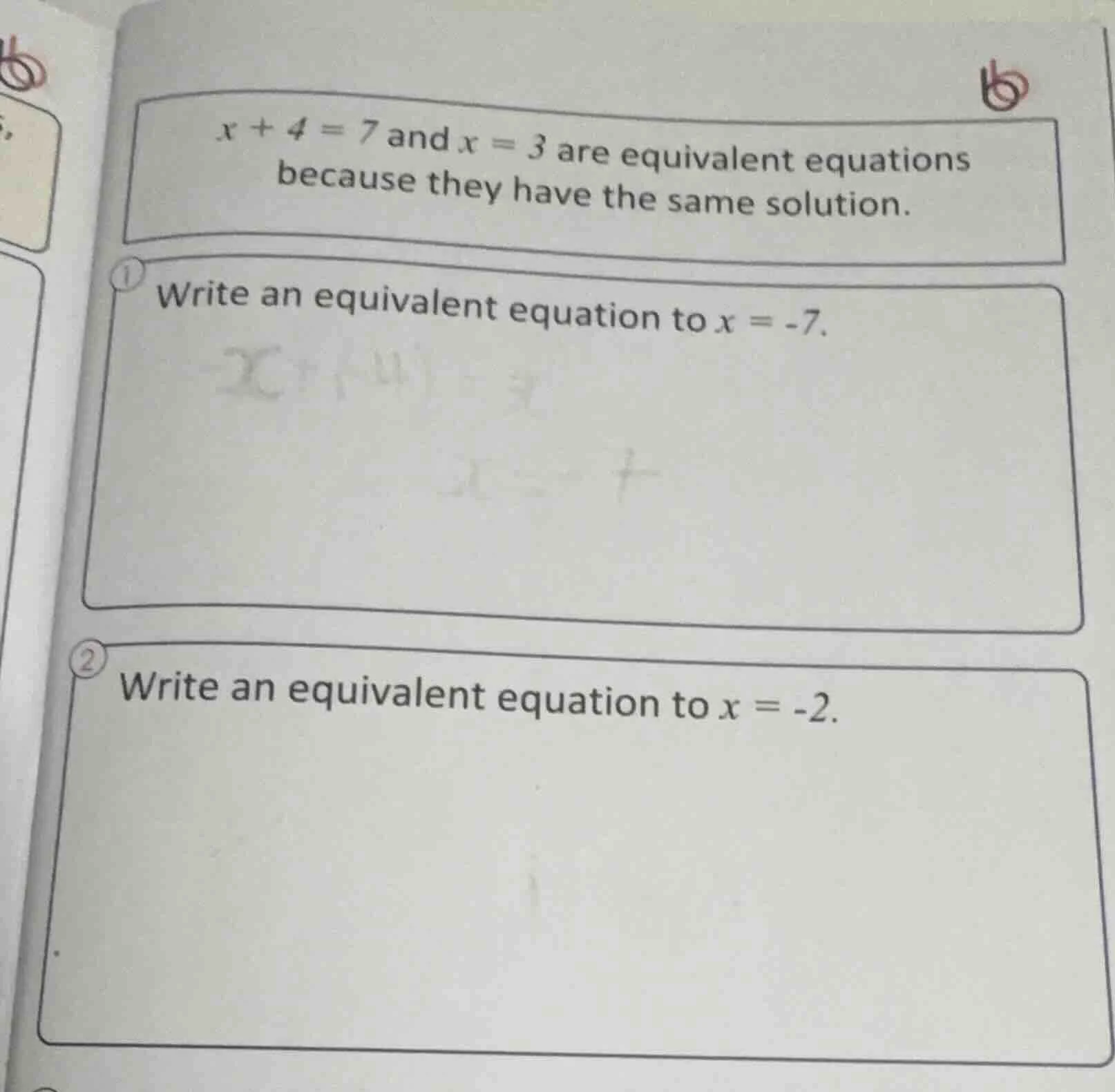 x + 4 = 7 and x = 3 are equivalent equations because they have the same…
