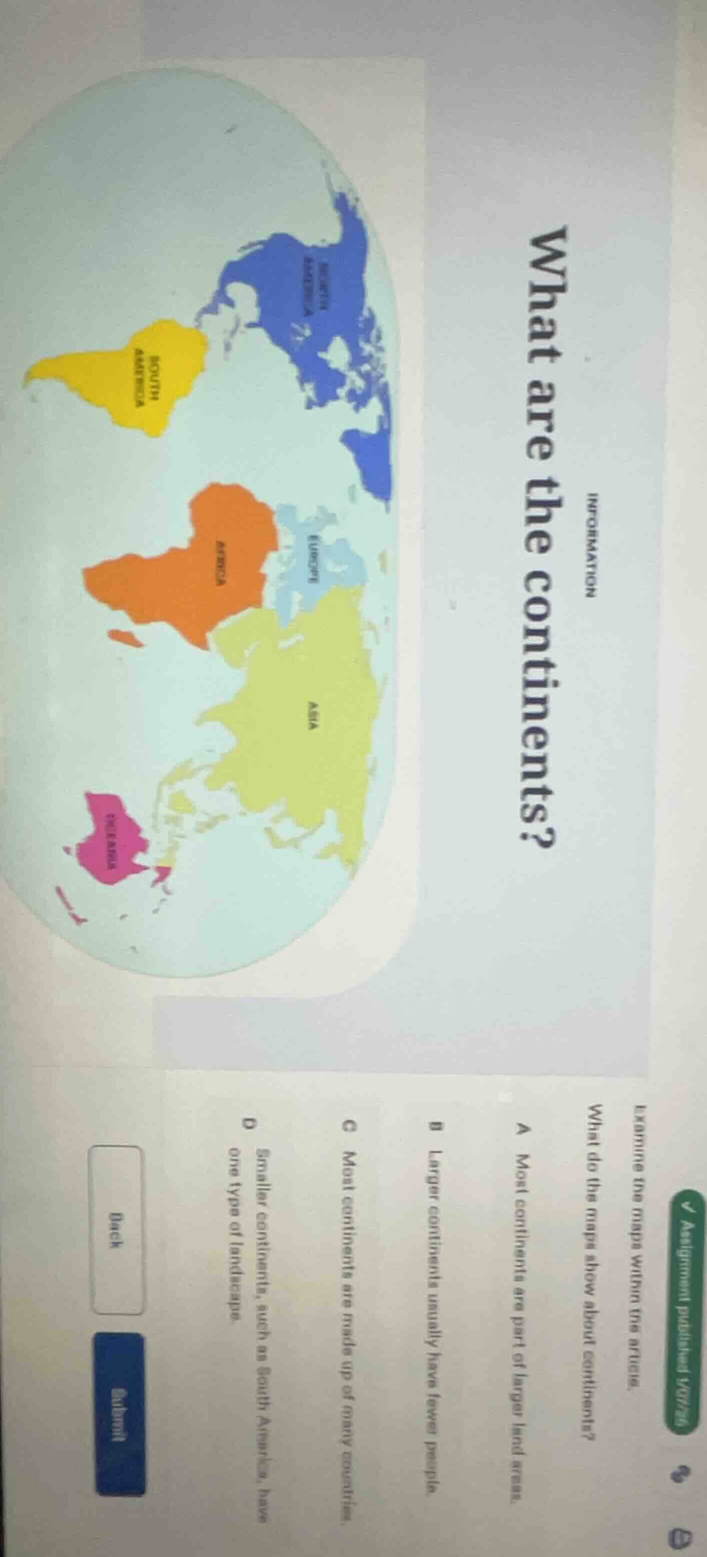 information what are the continents? examine the maps within the articl…