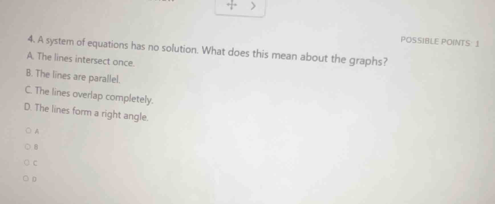 4. a system of equations has no solution. what does this mean about the…