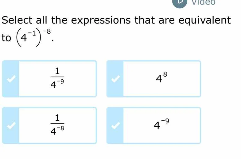 select all the expressions that are equivalent to \\(\\left(4^{-1}\ igh…