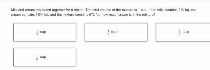 milk and cream are mixed together for a recipe. the total volume of the…