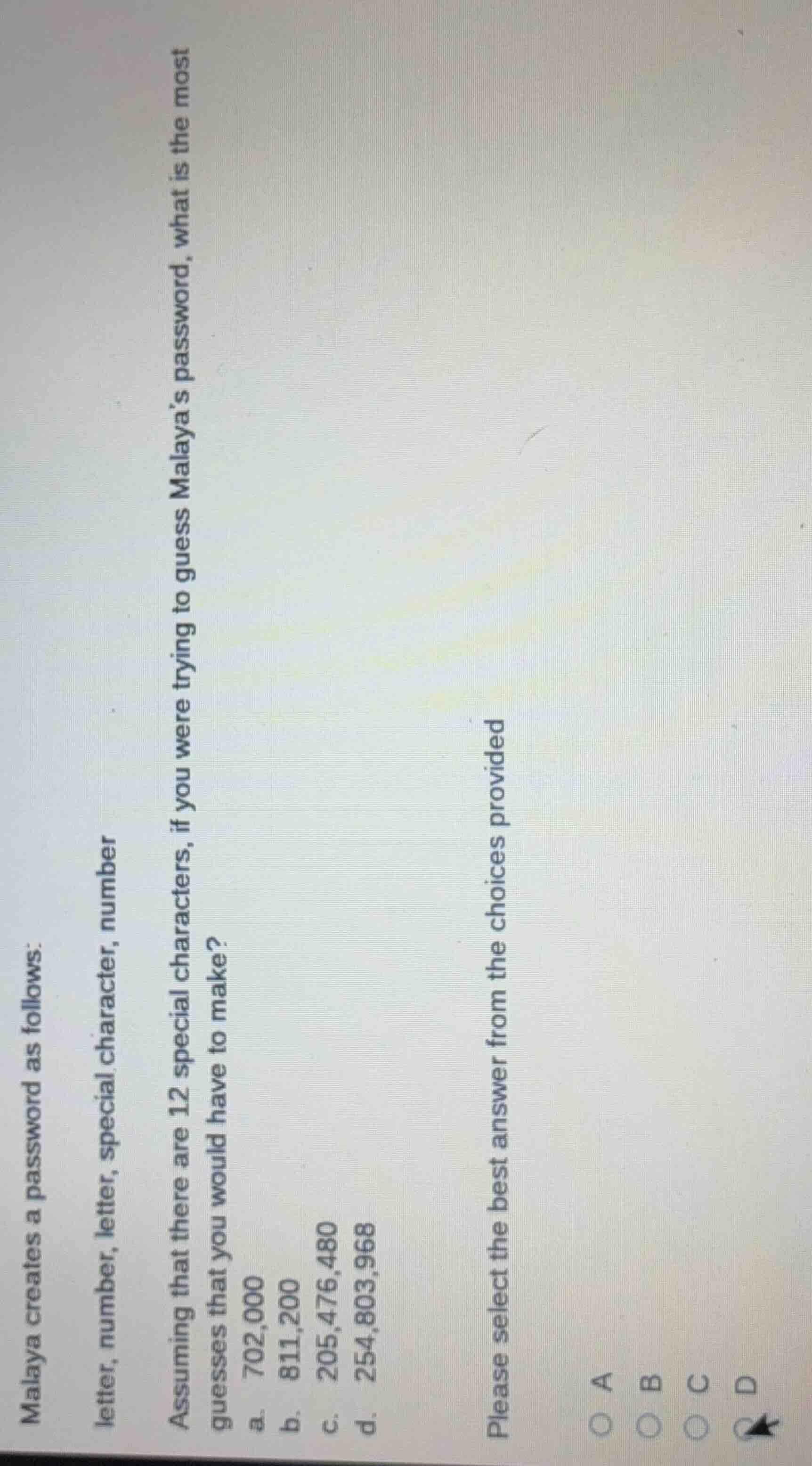 malaya creates a password as follows: letter, number, letter, special c…