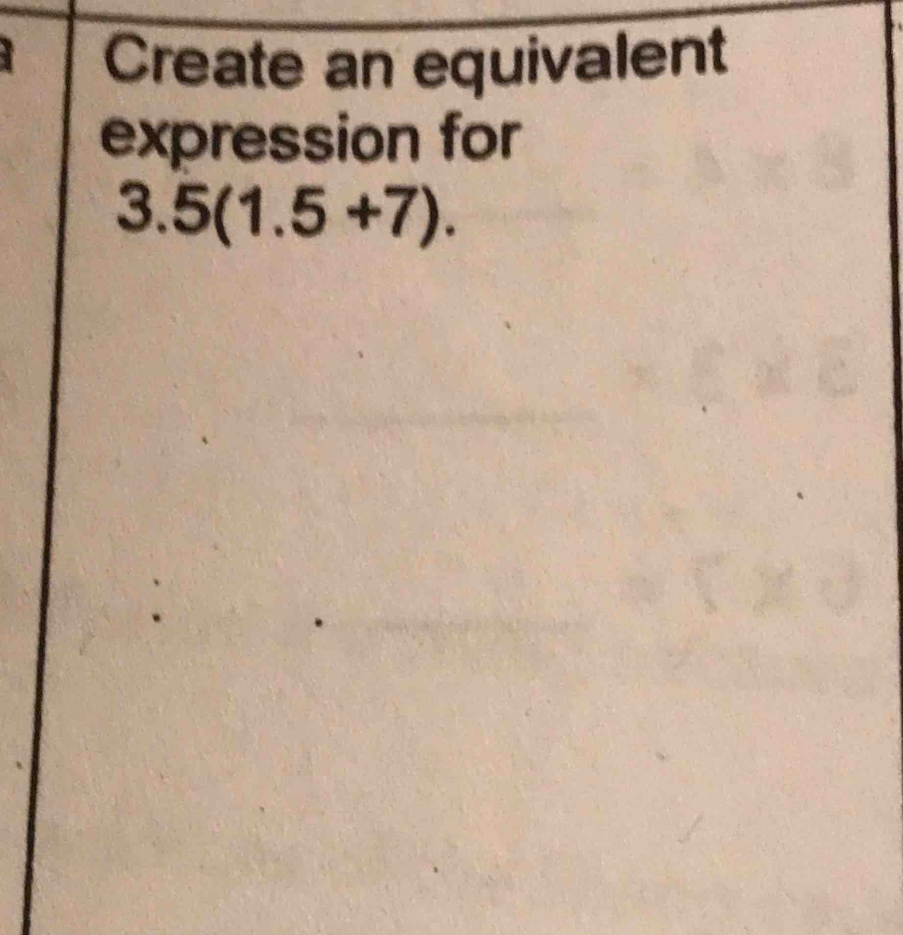 create an equivalent expression for 3.5(1.5 +7).
