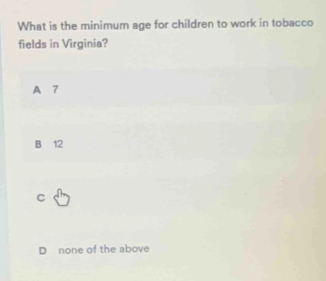 what is the minimum age for children to work in tobacco fields in virgi…