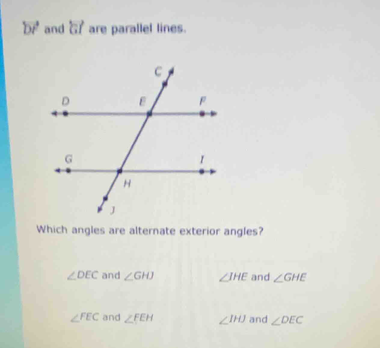 df and gi are parallel lines. which angles are alternate exterior angle…