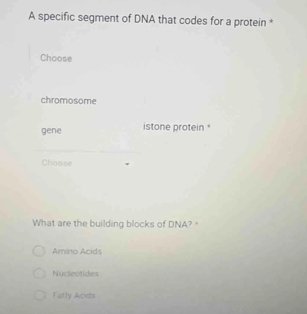 a specific segment of dna that codes for a protein * choose chromosome …