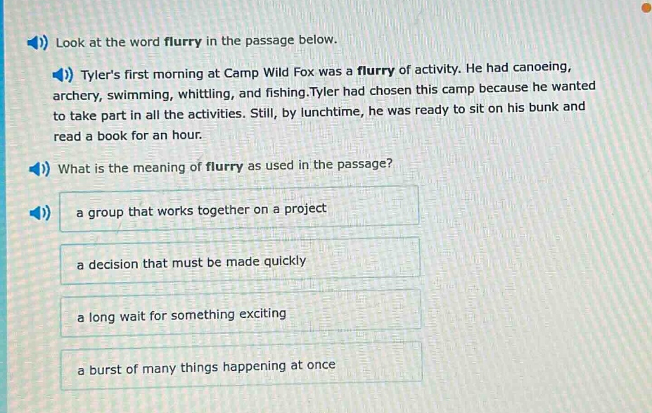 look at the word flurry in the passage below. tylers first morning at c…