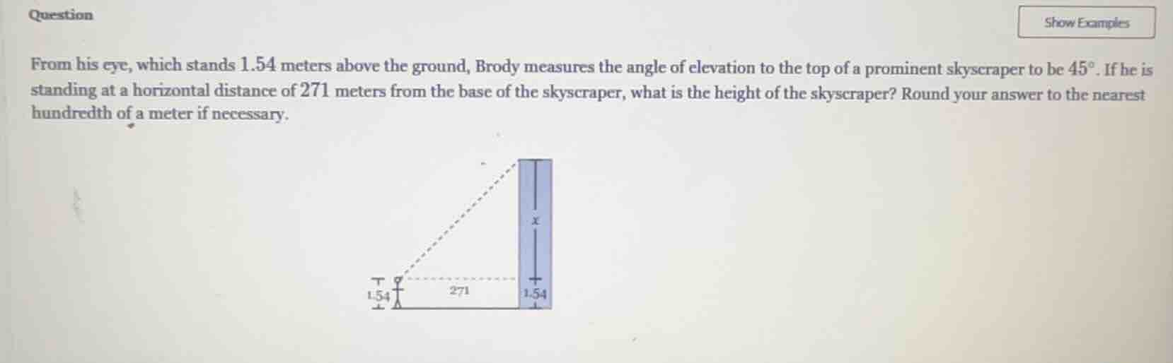 from his eye, which stands 1.54 meters above the ground, brody measures…