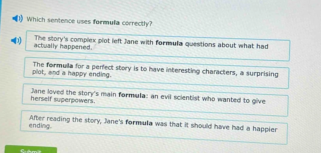 which sentence uses formula correctly? the storys complex plot left jan…