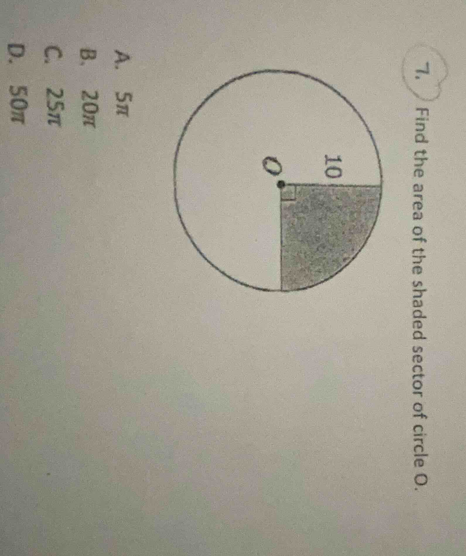 7. find the area of the shaded sector of circle o. a. $5\\pi$ b. $20\\p…
