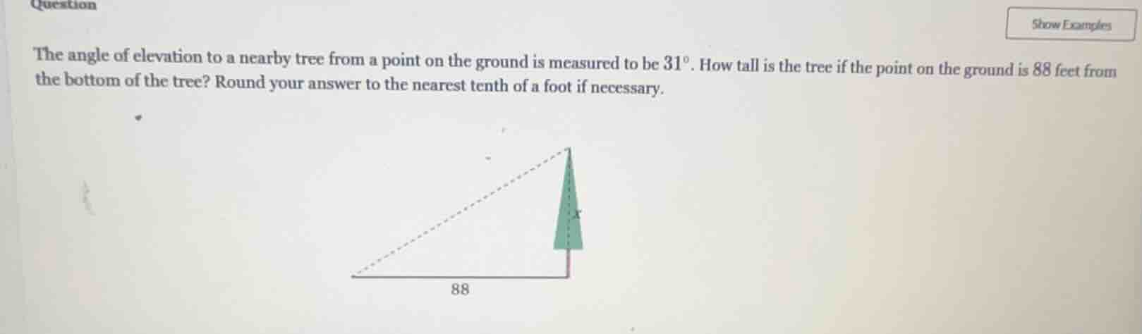 the angle of elevation to a nearby tree from a point on the ground is m…
