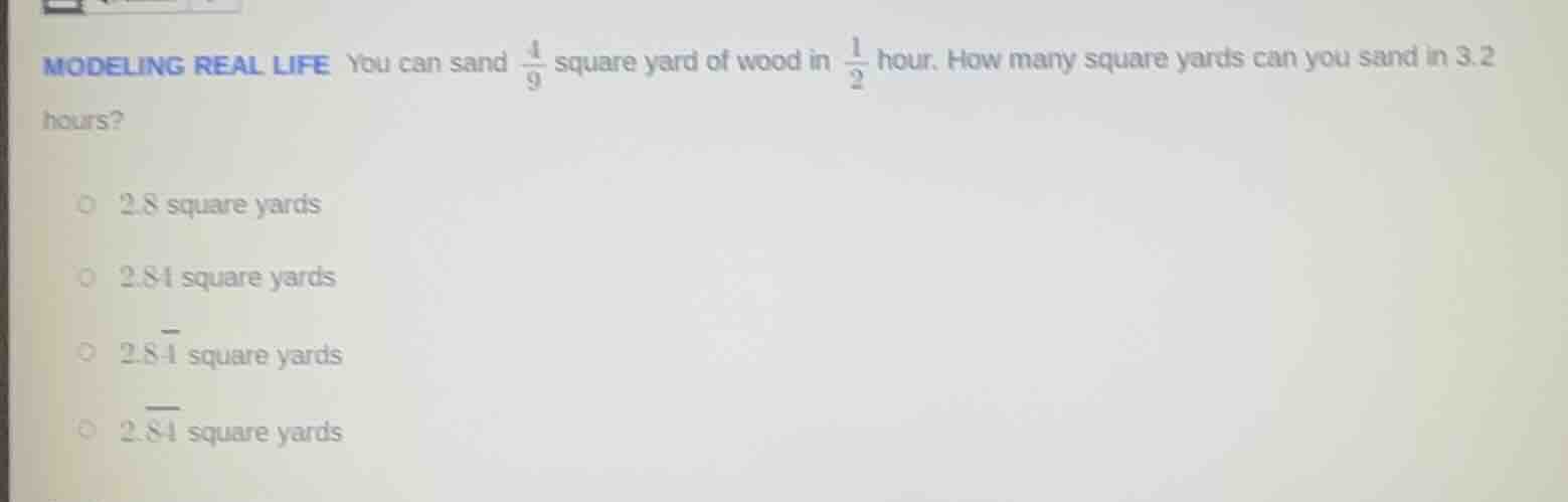 modeling real life you can sand \\(\\frac{4}{9}\\) square yard of wood …