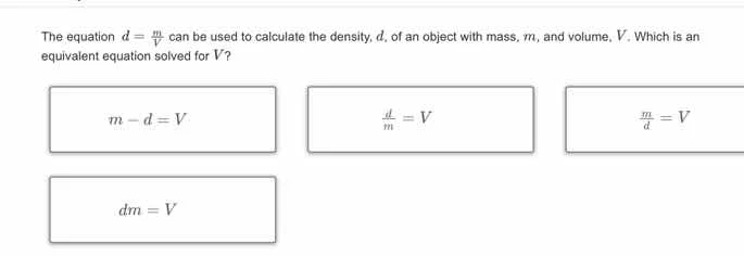 the equation $d = \\frac{m}{v}$ can be used to calculate the density, $…