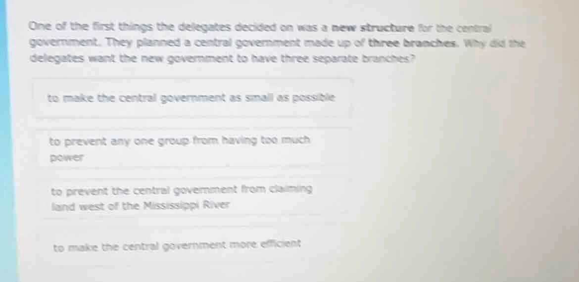 one of the first things the delegates decided on was a new structure fo…