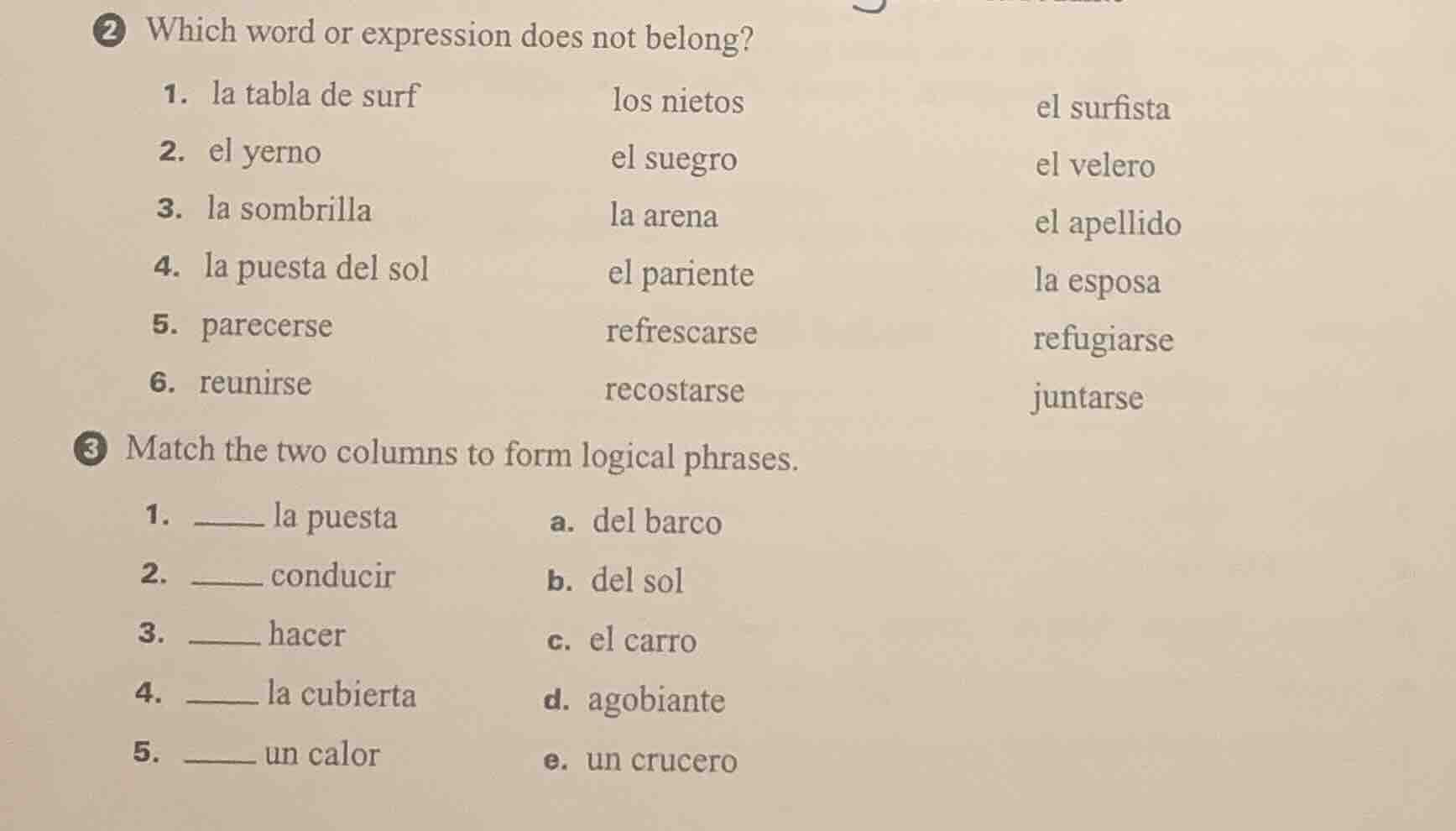 2 which word or expression does not belong? 1. la tabla de surf los nie…