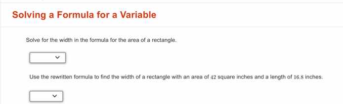 solving a formula for a variable solve for the width in the formula for…