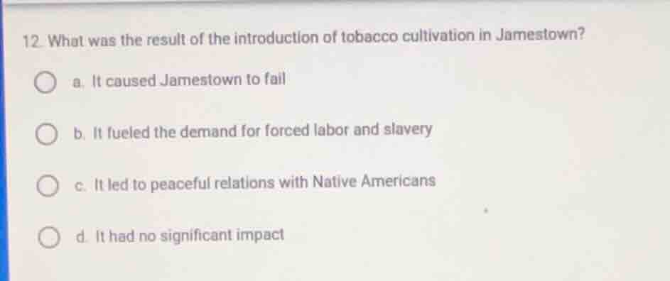 12. what was the result of the introduction of tobacco cultivation in j…