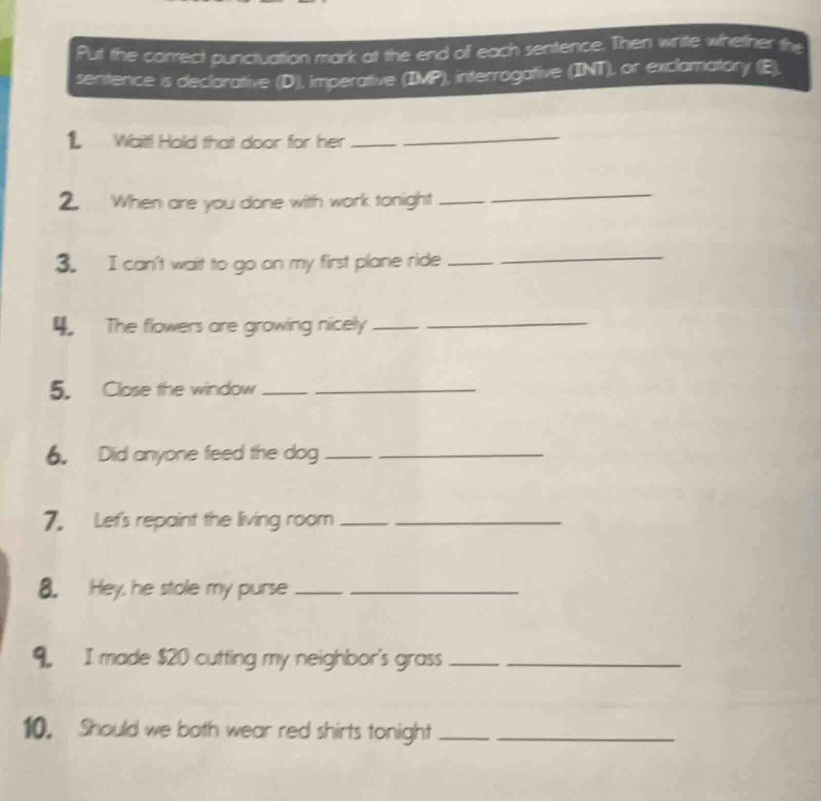 put the correct punctuation mark at the end of each sentence. then writ…