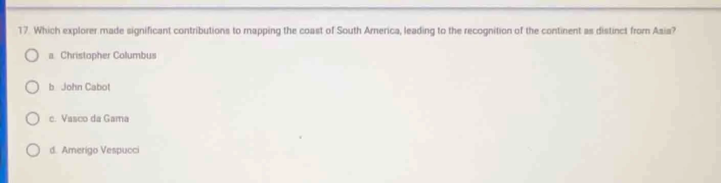 17. which explorer made significant contributions to mapping the coast …