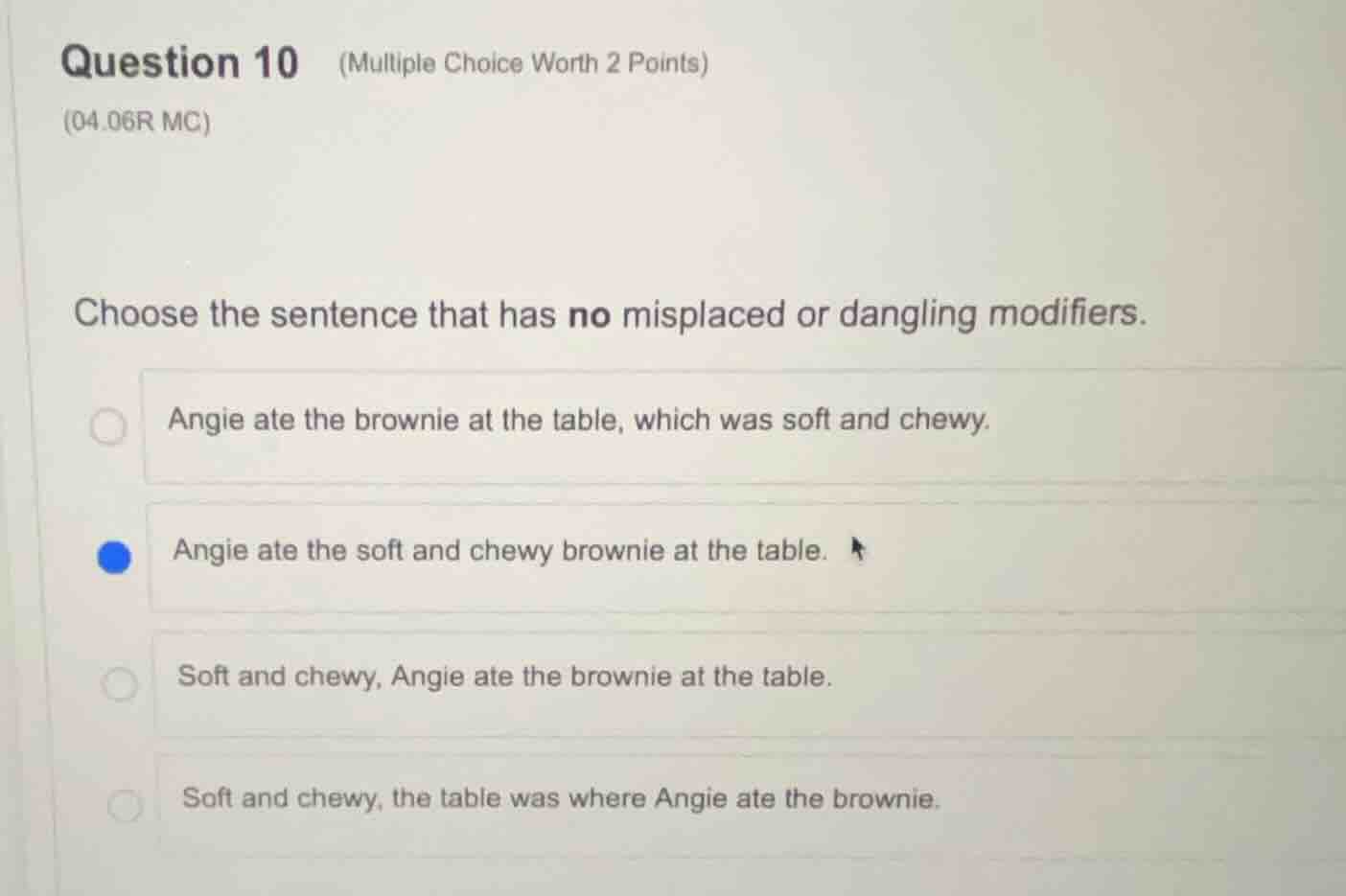 question 10 (multiple choice worth 2 points) (04.06r mc) choose the sen…