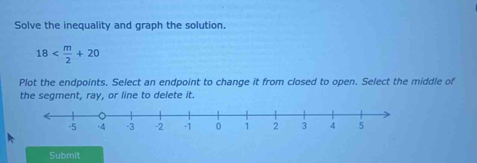 solve the inequality and graph the solution. 18 < \\(\\frac{m}{2}\\) + …