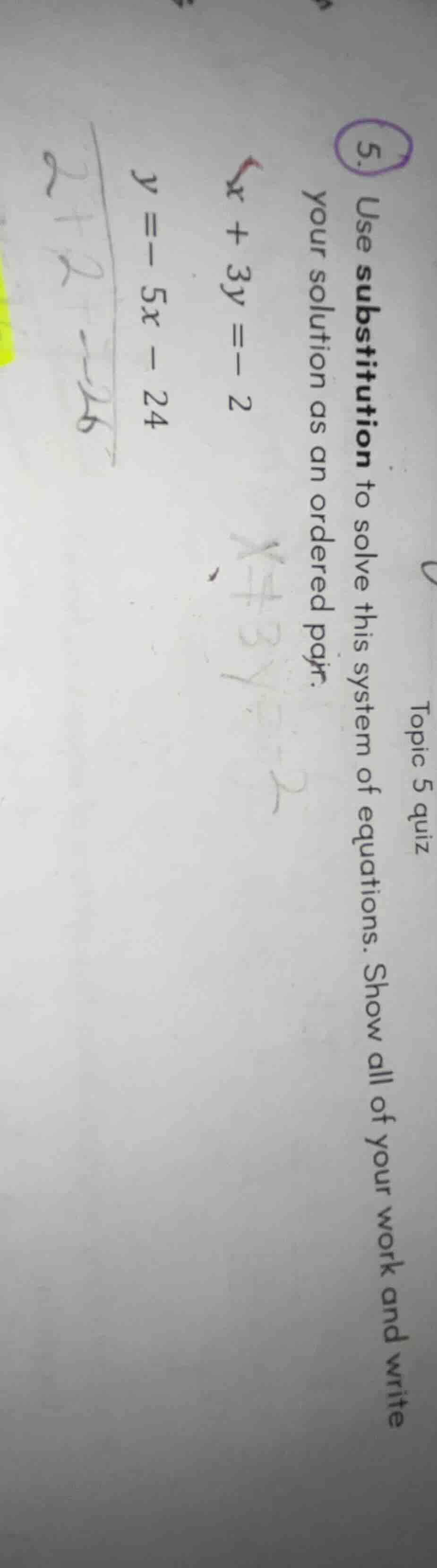 5. use substitution to solve this system of equations. show all of your…