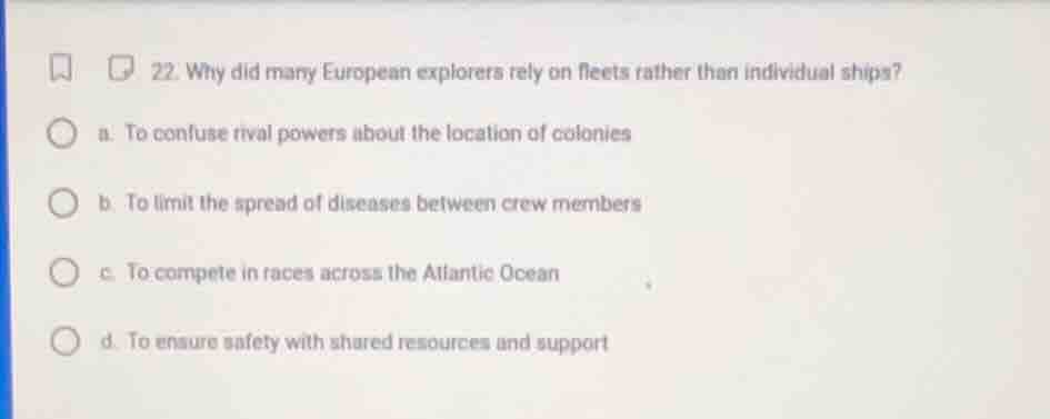 22. why did many european explorers rely on fleets rather than individu…