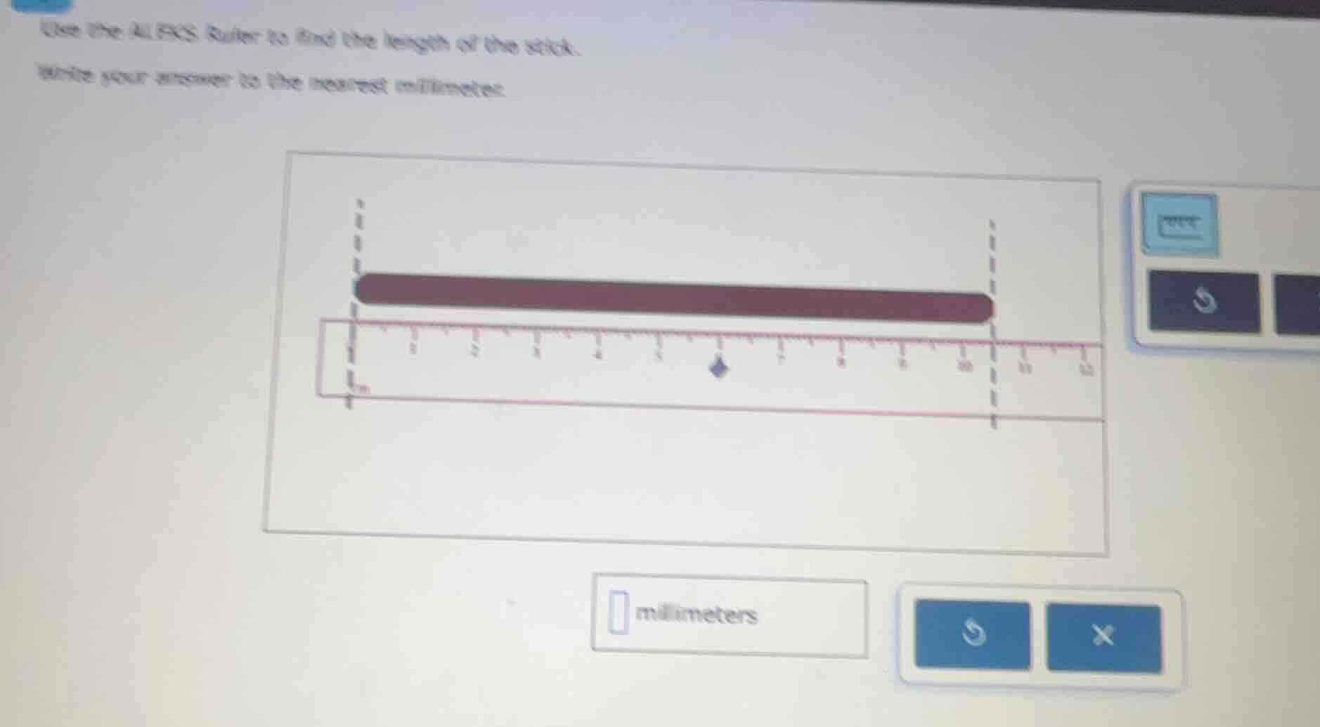 use the aleks ruler to find the length of the stick. write your answer …