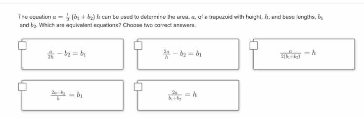 the equation $a = \\frac{1}{2}(b_1 + b_2)h$ can be used to determine th…
