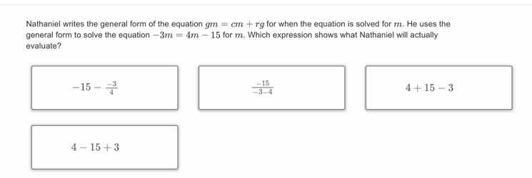 nathaniel writes the general form of the equation $gm = cm + rg$ for wh…